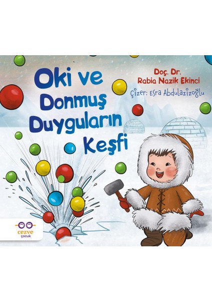 Oki ve Donmuş Duyguların Keşfi