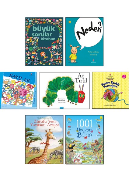 – Büyük Sorular Kitabım + Neden? + Oyuncak Ayılarla Sayılar + Aç Tırtıl (Eric Carle) + Benim Renkli Yumağım + Zürafa Yeni Yuvasını Arıyor + 1001 Hayvanı Bulun /7li Çocuk Kitapları