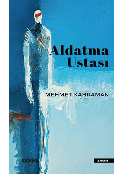 Aldatma Ustası - Mehmet Kahraman