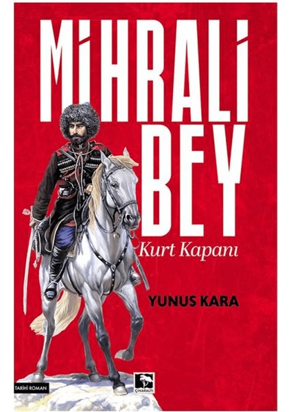 Mihrali Bey - Yunus Kara