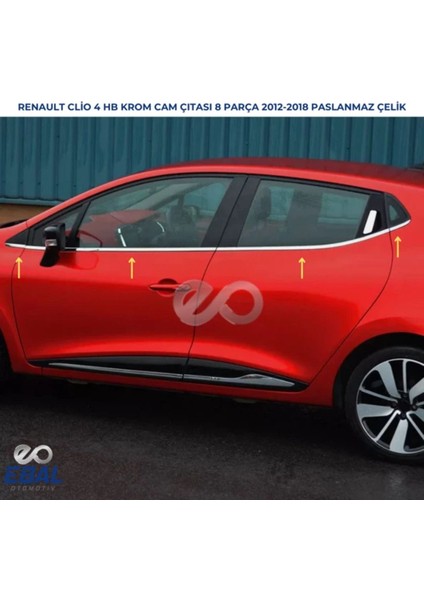 Renault Clio 4 HB Krom Cam Çıtası 8 Parça 2012-2018 Paslanmaz Çelik