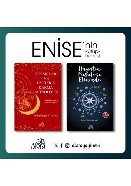 2025 Yılı Sırları ve Ezoterik Karma Astrolojisi / Hayatın Pusulası Elinizde - Enise Gülşah Yılmaz