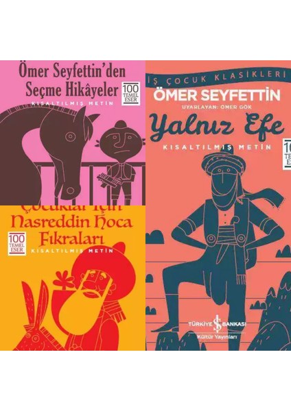 Yalnız Efe - Ömer Seyfettin'den Seçme Hikayeler - Çocuklar İçin Nasreddin Hoca Fıkraları 3'lü Set