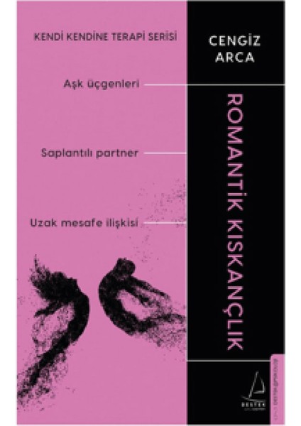 Kendi Kendine Terapi Serisi - Beden İmgesi - Romantik Kıskançlık - Karanlık Empat 3'lü Set + Alfa Kalem modelleri