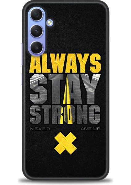 Samsung Galaxy S24 Fe Kılıf Hd Baskılı - Stay Strong + 9h Nano Ekran Koruyucu