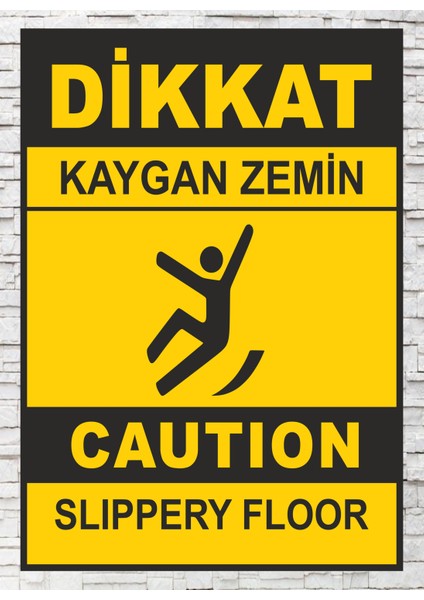 Dikkay Kaygan Zemin Tabela Levha 24 x 34 cm Pvc