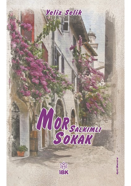 Mor Salkımlı Sokak