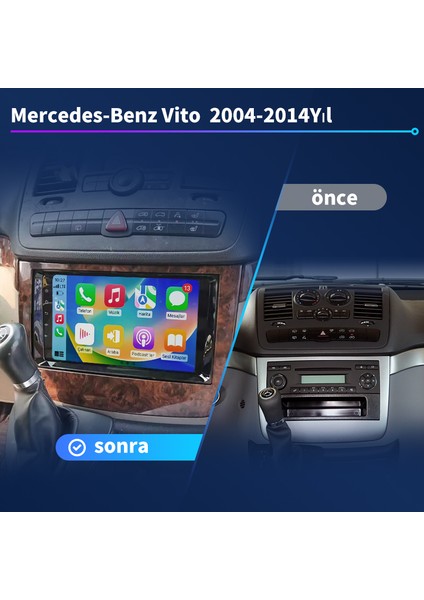 Mercedes Benz Viano 2004-2014 YIL Android Sürüm 13 Kablosuz Carplay Navigasyon Multimedya 9 Inç Ekran 4g Ram +32GB Hafıza Çerçeve ve Arka Görüş Kamerası ile