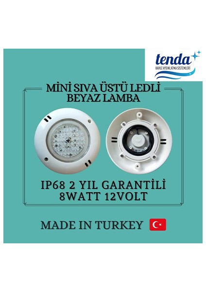Tenda 8 Watt Smd LED Beyaz Mini Sıva Üstü Havuz Lambası
