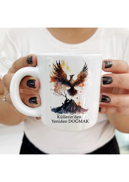 Her Yaşa ve Zevke Uygun Küllerinden Yeniden Doğmak Kişiye Özel Kupa Bardaklar modelleri