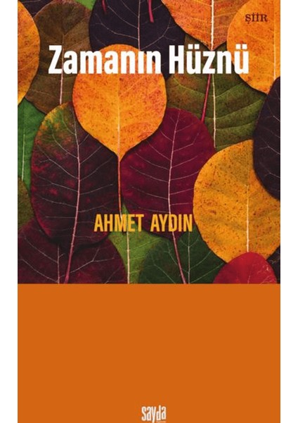 Zamanın Hüznü - Ahmet Aydın