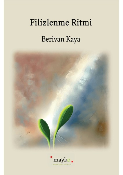 Filizlenme Ritmi - Berivan Kaya