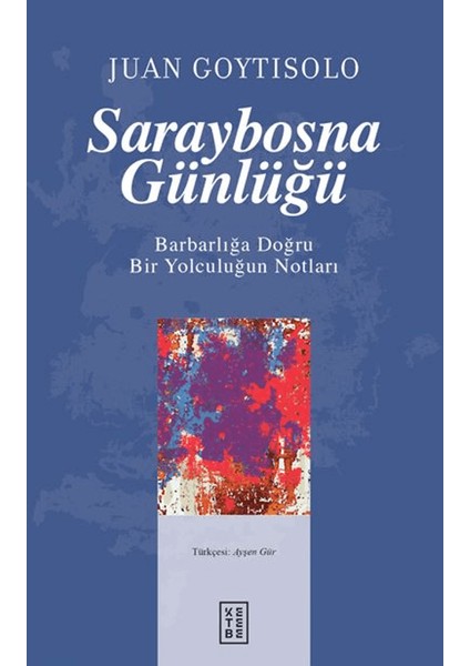 Saraybosna Günlüğü - Juan Goytisolo