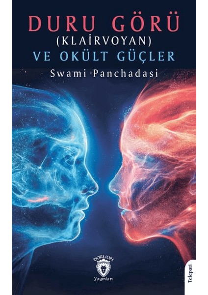 Duru Görü (Klairvoyan) ve Okült Güçler - Swami Panchadasi