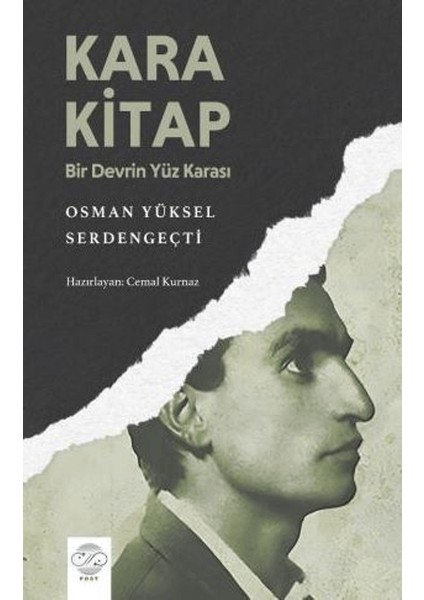 Kara Kitap Bir Devrin Yüz Karası - Osman Yüksel Serdengeçti