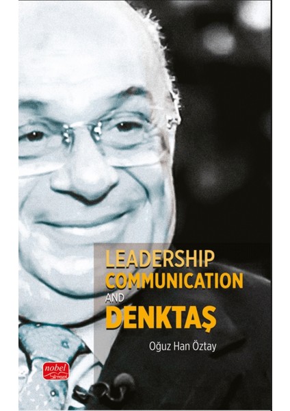 Leadership Communication And Denktaş - Oğuz Han Öztay