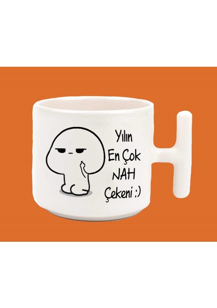 Yılın En Çok Nah Çekeni Espirili Baskılı T Kuplu Kupa Bardak