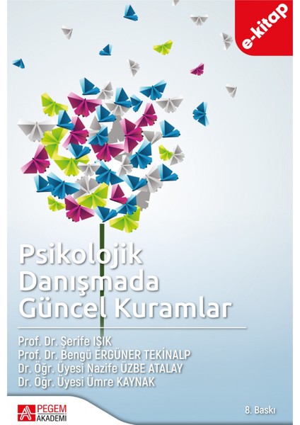 Psikolojik Danışmada Güncel Kuramlar-(Ekonomik Boy) (e-kitap)