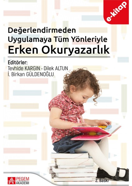 Değerlendirmeden Uygulamaya Tüm Yönleriyle Erken Okuryazarlık (e-