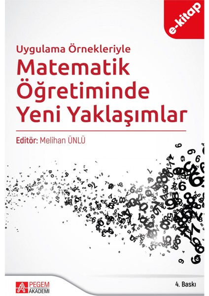 Uygulama Örnekleriyle Matematik Öğretiminde Yeni Yaklaşımlar (e-k