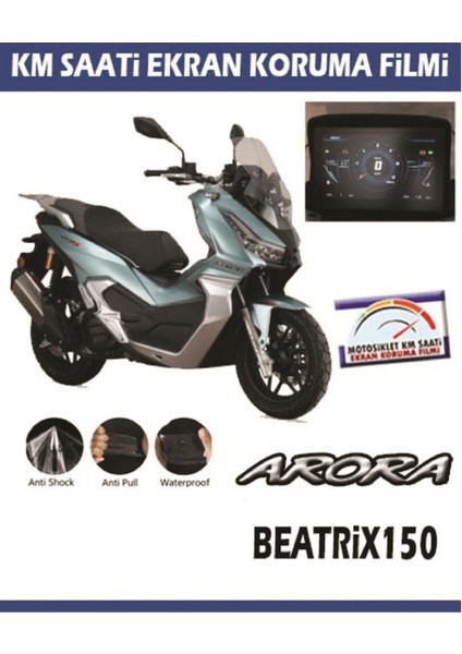Arora Beatrix 150 Serisi Motosiklet Ekran Km Koruyucu