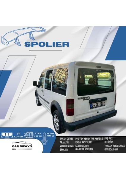 Ford Connect Siyah Boyalı Spoiler 2002-2003-2004-2005-2006-2007-2008-2009-2010-2011-2012-2013-2014 Model