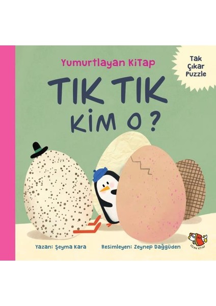 Yumurtlayan Kitap - Tık Tık Kim O? (Tak Çıkar Puzzle Kitap) - Şeyma Kara