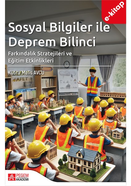 Sosyal Bilgiler ile Deprem Bilinci Farkındalık Stratejileri ve Eğitimi