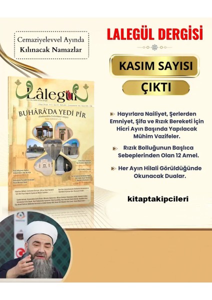 Lalegül Dergisi Kasım 2024 Cübbeli Ahmet Hoca Buharada 7 Pir Hafızayı Güçlendirme Kasidei Dimyatiyye