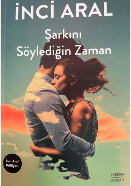 Şarkını Söylediğin Zaman - İnci Aral