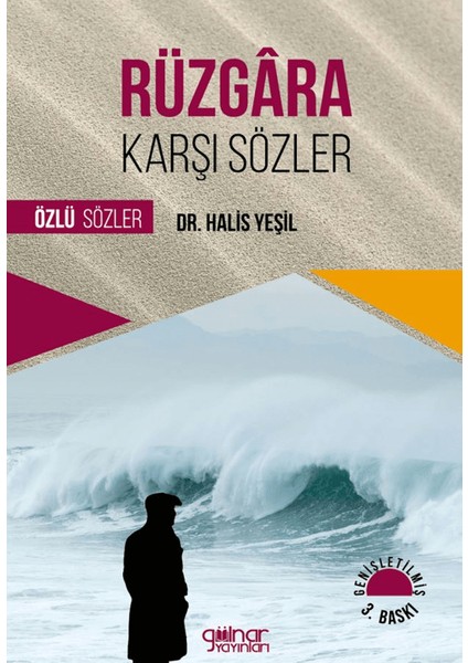 Rüzgâra Karşı Sözler - Halis Yeşil