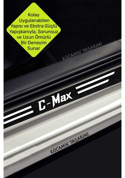 Ford C-Max Araç Kapı ve Bagaj Eşiği Koruyucu Set Karbon Folyo Çizilme Engelleyici C-Max Yazılı