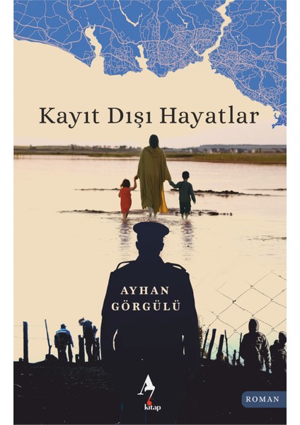 Kayıt Dışı Hayatlar - Ayhan Görgülü