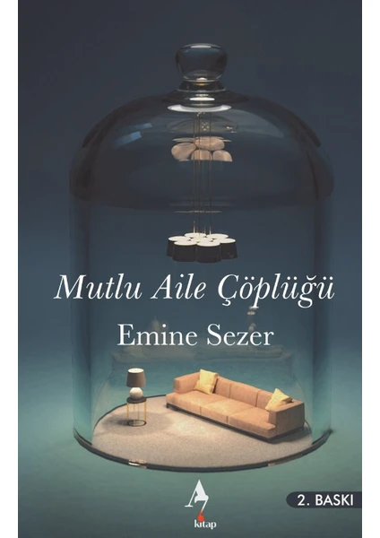 Mutlu Aile Çöplüğü - Emine Sezer