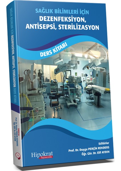 Sağlık Bilimleri Için Dezenfeksiyon, Antisepsi, Sterilizasyon Ders Kitabı