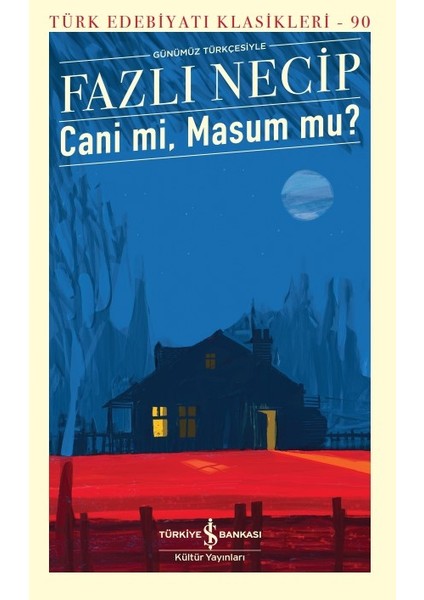 Cani Mi, Masum Mu? - Fazlı Necip