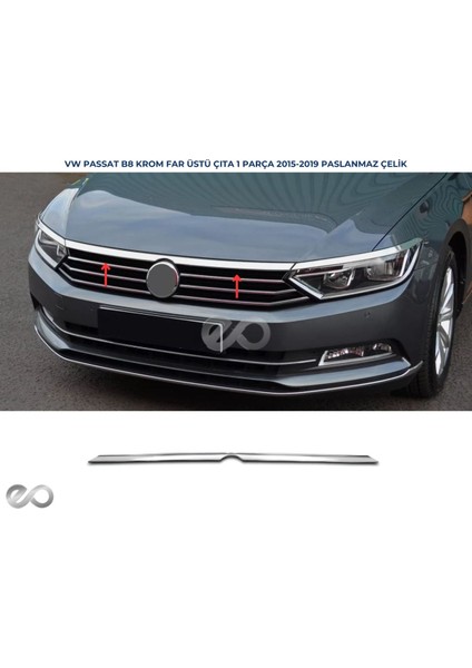 Vw Passat B8 Krom Far Üstü Çıta Ön Panjur Üst 1 Prç. 2015-2019 Arası P.çelik