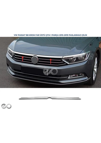 Ebal Oto Vw Passat B8 Krom Far Üstü Çıta Ön Panjur Üst 1 Prç. 2015-2019 Arası P.çelik