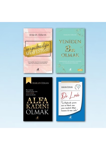 Vazgeçilmezliğin / Dr. Love / Alfa Kadını Olmak / Yeniden Biz Olmak - Hakan Özkan
