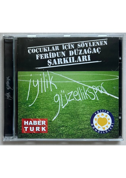 İyilik Güzellik Spor Çocuklar İçin Söylenen Feridun Düzağaç Şarkıları CD