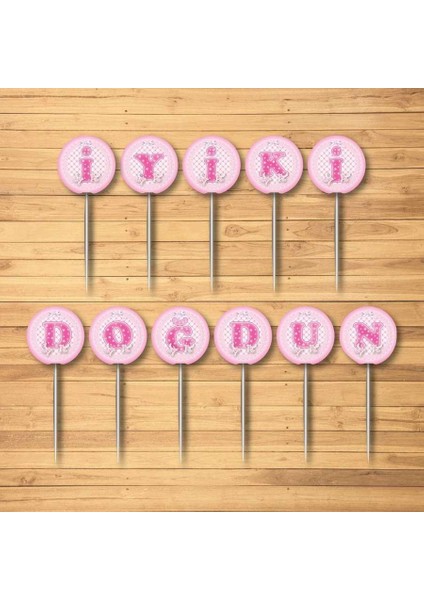 Pembe Iyi Ki Doğdun Yazılı Kürdan