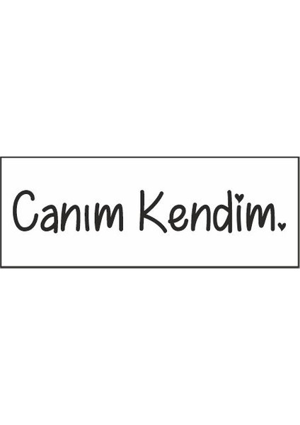 Canım Kendim Özel Tasarım Siyah Kaşe fiyatları