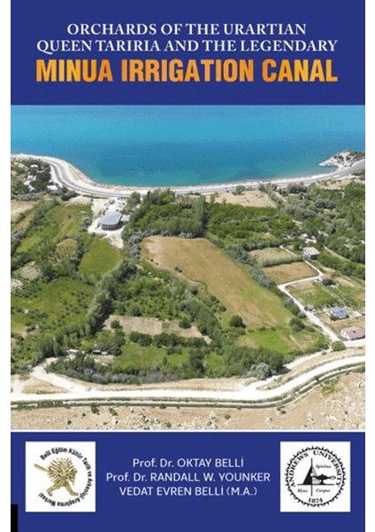 Orchards of the Urartian Queen Tariria and the Legendary Minua Irrigation Canal