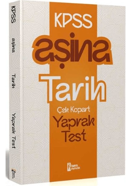 2025 KPSS Aşina Tarih Çek Kopart Yaprak Test