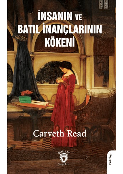 Insanın ve Batıl Inançlarının Kökeni - Carveth Read