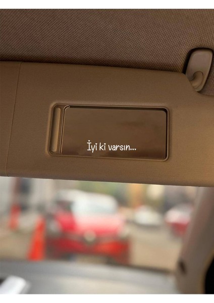 Iyi Ki Varsın Araba Içi Ayna, Araç Makyaj Ayna Etiket Sticker fiyatları