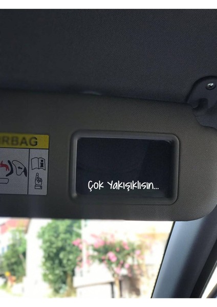 Çok Yakışıklısın Araba Içi Ayna, Araç Makyaj Ayna Etiket Sticker