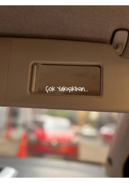 Çok Yakışıklısın Araba Içi Ayna, Araç Makyaj Ayna Etiket Sticker fiyatları