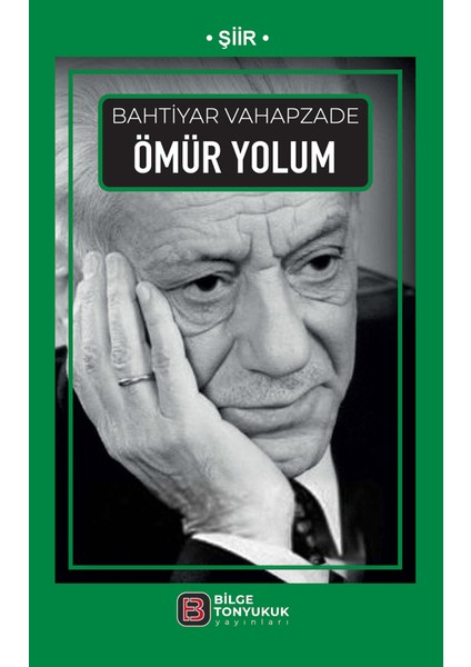 Ömür Yolum - Bahtiyar Vahapzade