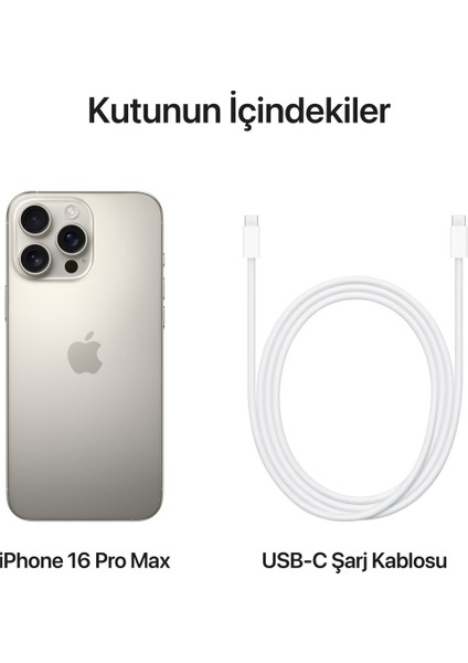 iPhone 16 Pro Max 512GB Natürel Titanyum Sıfırdan Farksız Ürün